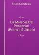 La Maison De Penarvan (French Edition), Jules Sandeau 