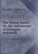 The Hekim Bashi; Or, the Adventures of Giuseppe Antonelli, Humphry Sandwith 