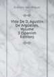 Vida De D. Agustin De Arguelles, Volume 3 (Spanish Edition), Evaristo San Miguel 