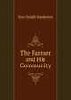 The Farmer and His Community, Ezra Dwight Sanderson 