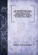 The New School Reader: Fourth Book : Embracing a Comprehensive System of Instruction in the Principles of Elocution with a Choice Collection of . : For the Use of Academies and the Higher C, Charles Walton Sanders 