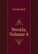 Novels, Volume 4, George Sand 