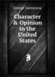 Character & Opinion in the United States, Santayana George 