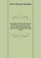 At the Sign of the Stock Yard Inn: The Same Being a True Account of How Certain Great Achievements of the Past Have Been Commemorated and Cleverly . by the Portraits at the Saddle and Sirl, Alvin Howard Sanders 