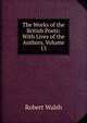 The Works of the British Poets: With Lives of the Authors, Volume 15, Robert Walsh 