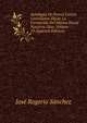 Autologia De Poetas Liricos Castellanos Desde La Formacion Del Idioma Hasta Nuestros Dias, Volume 13 (Spanish Edition), Jose Rogerio Sanchez 