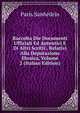 Raccolta Die Documenti Ufficiali Ed Autentici E Di Altri Scritti . Relativi Alla Deputazione Ebraica, Volume 2 (Italian Edition), Paris Sanhedrin 
