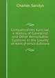 Consuetudines Kanciae, a History of Gavelkind and Other Remarkable Customs in the County of Kent (French Edition), Charles Sandys 