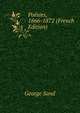 Poesies, 1866-1872 (French Edition), George Sand 