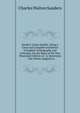 Sanders' Union Speller: Being a Clear and Complete Exhibition of English Orthography and Ortho?py, On the Basis of the New Illustrated Edition of . in Synonyms . : The Whole Adapted to, Charles Walton Sanders 