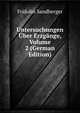 Untersuchungen Uber Erzgange, Volume 2 (German Edition), Fridolin Sandberger 