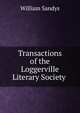 Transactions of the Loggerville Literary Society ., William Sandys 