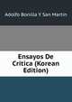 Ensayos De Critica (Korean Edition), Adolfo Bonilla y San Martin 