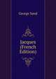 Jacques (French Edition), George Sand 