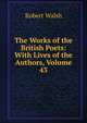 The Works of the British Poets: With Lives of the Authors, Volume 43, Robert Walsh 