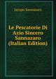 Le Pescatorie Di Azio Sincero Sannazaro (Italian Edition), Jacopo Sannazaro 