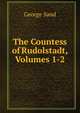 The Countess of Rudolstadt, Volumes 1-2, George Sand 