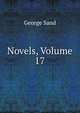 Novels, Volume 17, George Sand 