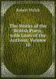 The Works of the British Poets, with Lives of the Authors, Volume 10, Robert Walsh 