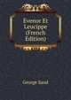 Evenor Et Leucippe (French Edition), George Sand 
