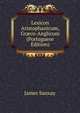 Lexicon Aristophanicum, Gr?co-Anglicum (Portuguese Edition), James Sanxay 