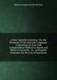 A New Spanish Grammar; Or, the Elements of the Spanish Language: Containing an Easy and Compendious Method to Speak and Write It Correctly . to . an English Grammar for the Use of Spaniards, Hipolito Joseph Giral San Del Pino 