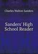 Sanders' High School Reader, Charles Walton Sanders 