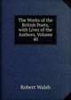 The Works of the British Poets, with Lives of the Authors, Volume 40, Robert Walsh 