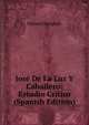 Jose De La Luz Y Caballero: Estudio Critico (Spanish Edition), Manuel Sanguily 