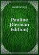 Pauline (German Edition), George Sand 