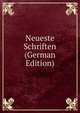 Neueste Schriften (German Edition), 