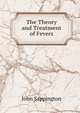 The Theory and Treatment of Fevers, John Sappington 