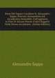 Rime Del Signor Cavaliere D. Alessandro Sappa, Patrizio Alessandrino Ed Accademico Immobile: Coll'aggiunta in Fine Di Alcune Poesie D'altri Soggetti Della Stessa Accademia . (Italian Edition), Alessandro Sappa 