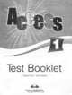 Access 1. Test Booklet. Сборник тестовых заданий и упражнений, Virginia Evans, Jenny Dooley 