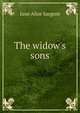 The widow's sons, Jane Alice Sargent 