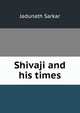 Shivaji and his times, Jadunath Sarkar 