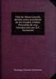 Vida de Abran Lincoln, decimo sesto presidente de los Estados Unidos. Precedida de una introduccion por D.F. Sarmiento, Domingo Faustino Sarmiento 