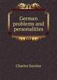 German problems and personalities, Sarolea, Charles 