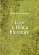 Love in Hindu literature, Benoy Kumar Sarkar 