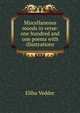 Miscellaneous moods in verse: one hundred and one poems with illustrations, Elihu Vedder 