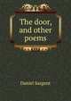 The door, and other poems, Daniel Sargent 