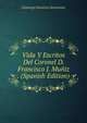 Vida Y Escritos Del Coronel D. Francisco J. Muniz . (Spanish Edition), Domingo Faustino Sarmiento 