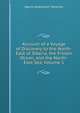Account of a Voyage of Discovery to the North-East of Siberia, the Frozen Ocean, and the North-East Sea, Volume 1, Gavriil Andreevich Sarychev 