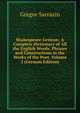 Shakespeare-Lexicon: A Complete Dictionary of All the English Words, Phrases and Constructions in the Works of the Poet, Volume 2 (German Edition), Gregor Sarrazin 