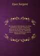 The Standard Third Reader for Public and Private Schools: Containing Exercises in the Elementary Sounds, Rules for Elocution, &c., Numerous Choice . System of Reference, and an Explanatory Index, Sargent Epes 