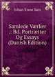 Samlede V?rker .: Bd. Portr?tter Og Essays (Danish Edition), Johan Ernst Sars 