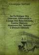 La Technique Des Courants Alternatifs a L'usage Des Belectriciens, Contre Ma?tres, Monteurs Etc, Volume 2 (French Edition), Giuseppe Sartori 