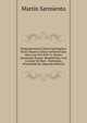 Demonstracion Critico-Apologetica De El Theatro Critico Universal Que Dio a Luz El R.P.M. Fr. Benito Geronymo Feyjoo, Benedictino: Con La Qual Se Hace . Harmonia, Propriedad De (Spanish Edition), Martin Sarmiento 