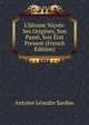 L'Idiome Ni?ois: Ses Origines, Son Pass?, Son ?tat Present (French Edition), Antoine Leandre Sardou 
