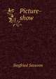 Picture-show, Siegfried Sassoon 